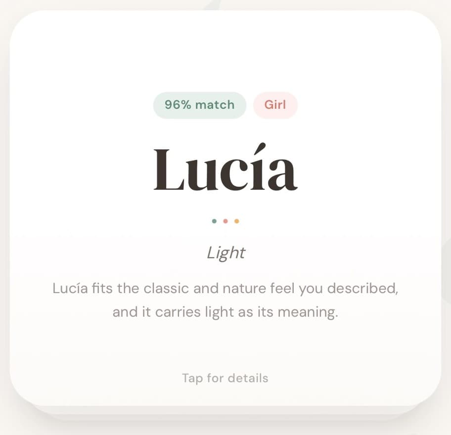 A NameWise name card: Lucía, 96% match, meaning "Light", with a line on why it fits the classic, nature feel you described